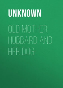 Old Mother Hubbard and Her Dog