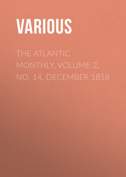 The Atlantic Monthly, Volume 2, No. 14, December 1858