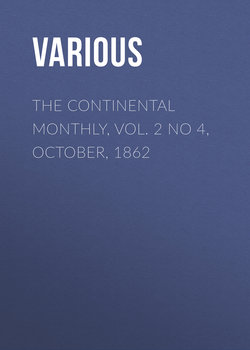 The Continental Monthly, Vol. 2 No 4, October, 1862