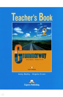 Grammarway 2. Teacher's Book. Elementary