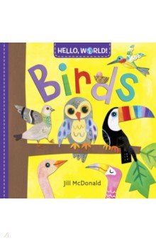 Hello, World! Birds  (board bk)