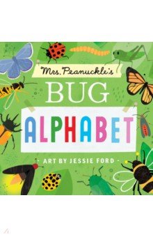 Mrs. Peanuckle's Bug Alphabet (board book)