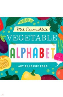 Mrs. Peanuckle's Vegetable Alphabet (board book)