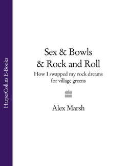 Sex & Bowls & Rock and Roll: How I Swapped My Rock Dreams for Village Greens