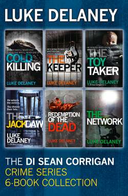 DI Sean Corrigan Crime Series: 6-Book Collection: Cold Killing, Redemption of the Dead, The Keeper, The Network, The Toy Taker and The Jackdaw