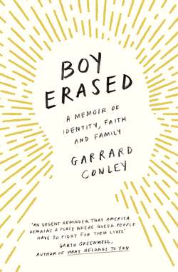Boy Erased: A Memoir of Identity, Faith and Family