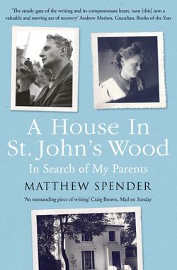 A House in St John’s Wood: In Search of My Parents