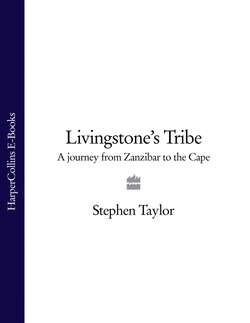 Livingstone’s Tribe: A Journey From Zanzibar to the Cape