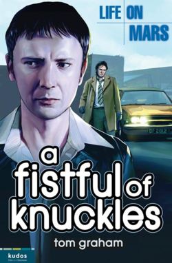 Life on Mars: A Fistful of Knuckles