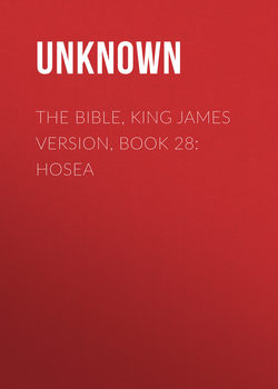 The Bible, King James version, Book 28: Hosea