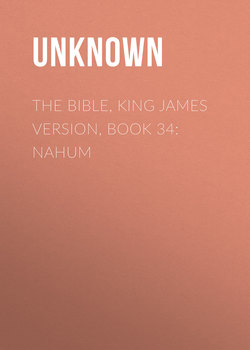 The Bible, King James version, Book 34: Nahum