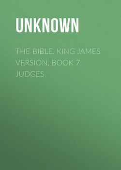 The Bible, King James version, Book 7: Judges