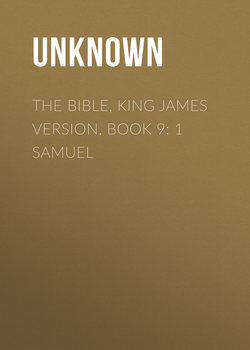 The Bible, King James version, Book 9: 1 Samuel