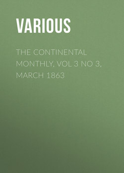 The Continental Monthly, Vol 3 No 3, March 1863