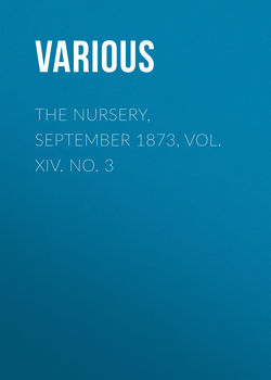 The Nursery, September 1873, Vol. XIV. No. 3
