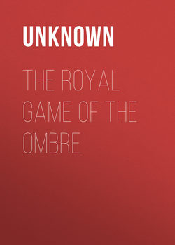 The Royal Game of the Ombre