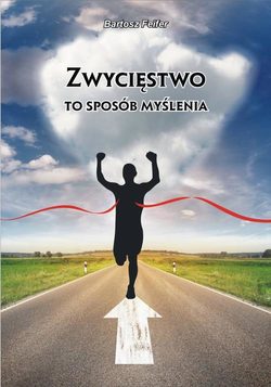 Zwycięstwo to sposób myślenia