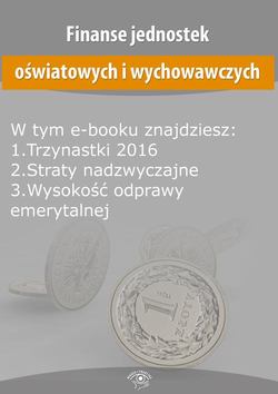 Finanse jednostek oświatowych i wychowawczych, wydanie styczeń-luty 2016 r.