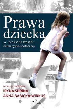 Prawa dziecka w przestrzeni edukacyjno-społecznej