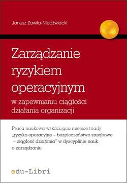 Zarządzanie ryzykiem operacyjnym w zapewnianiu ciągłości działania organizacji