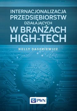 Internacjonalizacja przedsiębiorstw działających w branżach high-tech