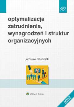 Optymalizacja zatrudnienia, wynagrodzeń i struktur organizacyjnych