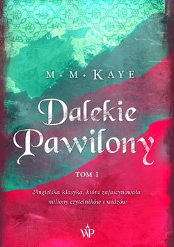 Dalekie Pawilony. Tom 1