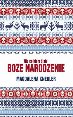 Nie całkiem białe Boże Narodzenie