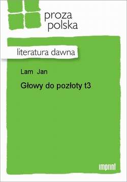 Głowy do pozłoty, t. 3