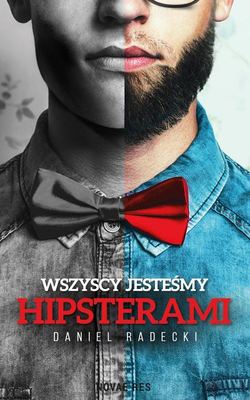 Wszyscy jesteśmy hipsterami