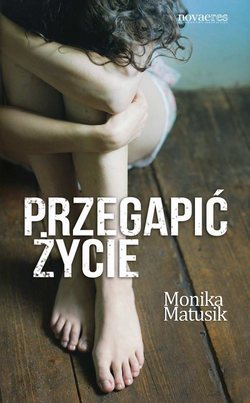 Przegapić życie