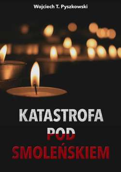 Katastrofa pod Smoleńskiem