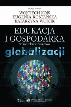 Edukacja i gospodarka w kontekście procesów globalizacji