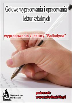 Wypracowania - Juliusz Słowacki „Balladyna”