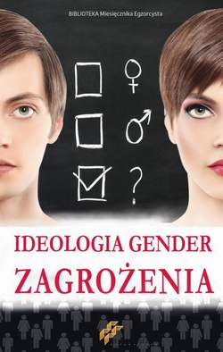 Ideologia gender Zagrożenia