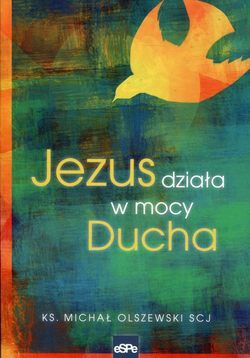 Jezus działa w mocy Ducha