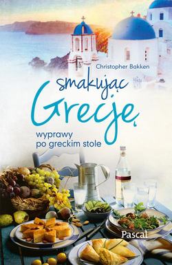 Smakując Grecje