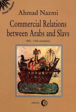 Commercial Relations Between Arabs and Slavs (9th-11th centuries)