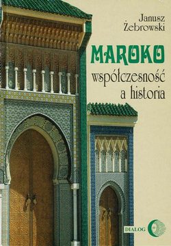 Maroko współczesność a historia