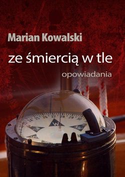 Ze śmiercią w tle. Opowiadania