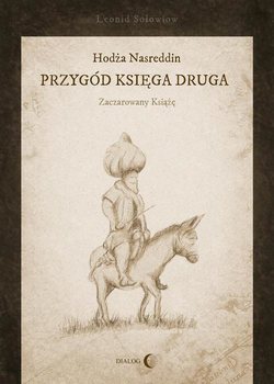 Hodża Nasreddin - przygód księga druga. Zaczarowany książę