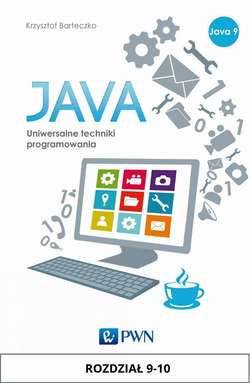 JAVA. Uniwersalne techniki programowania. Rozdział 9-10