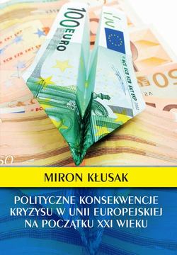 Polityczne konsekwencje kryzysu w Unii Europejskiej na początku XXI wieku