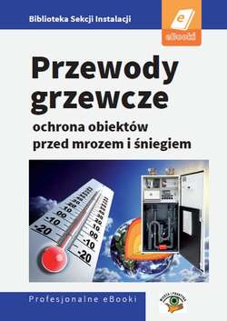 Przewody grzewcze - ochrona obiektów przed śniegiem i mrozem