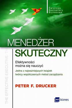 Menedżer skuteczny. Efektywności można się nauczyć