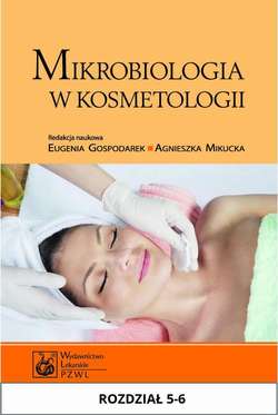 Mikrobiologia w kosmetologii. Rozdział 5-6