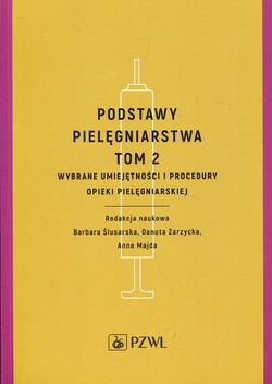 Podstawy pielęgniarstwa Tom 2