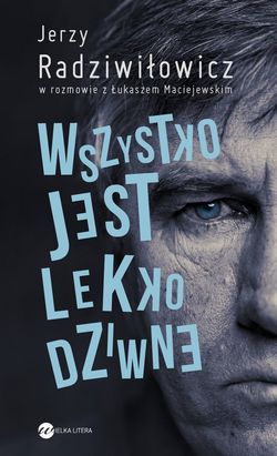 Wszystko jest lekko dziwne