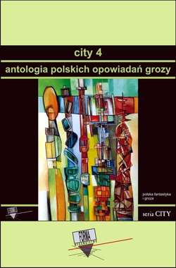 City 4. Antologia polskich opowiadań grozy