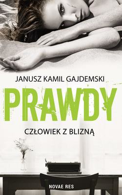 Prawdy Tom 1 Człowiek z blizną